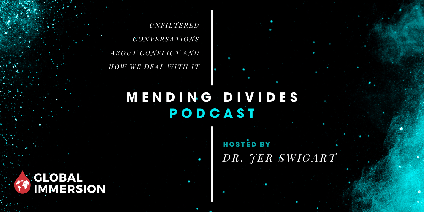 Trailer: Introducing the Mending Divides Podcast – Global Immersion